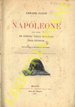 Napoleone nelle opere de’ pittori, degli scultori, degl’incisori