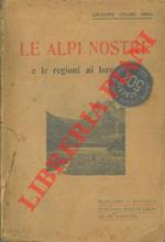 Le Alpi nostre e le regioni ai loro piedi