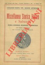 Miscellanea storica italica e sabauda. Storia generale, regionale e comunale con indice alfabetico dei luoghi e delle persone