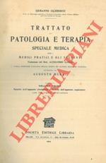 Trattato di patologia e terapia speciale medica per i medici pratici e gli studenti. Volume I. Malattie dell'apparato circolatorio - Malattie dell'apparato respiratorio