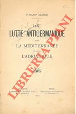 La lutte antigermanique dans le Méditerranée et dans l'Adriatique