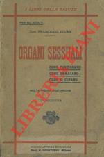 Organi sessuali. Come funzionano: Come ammalano... Come si curano