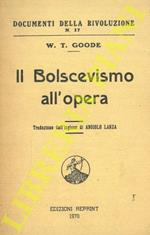 Il Bolscevismo all’opera