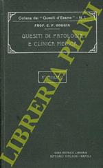 Quesiti di patologia e clinica medica ad uso di studenti e medici pratici