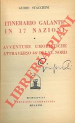 Itinerario galante in 17 nazioni. Avventure umoristiche attraverso 46° di lat. nord