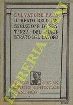 Il reato dell'inesecuzione di sentenza del Magistrato del Lavoro (art. 22 Legge 3 Aprile 1926, n. 563)