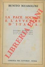 La pace sociale e l'avvenire d'Italia. Discorsi pronunciati dall'ottobre 1923 all'aprile 1924