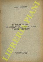 La natura giuridica del Contratto Collettivo di Lavoro in Regime Corporativo
