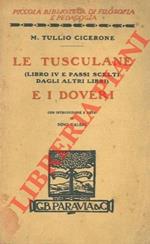 Le tuscolane (libro IV e passi scelti dagli altri libri) e i doveri