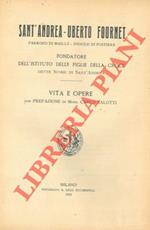 Sant'Andrea-Uberto Fournet. Parroco di Maillé. Diocesi di Poitiers. Fondatore dell'Istituto delle Figlie della Croce dette Suore di Sant'Andrea. Vita e opere