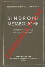 Sindromi metaboliche. Sindromi e anomalie di alterato ricambio