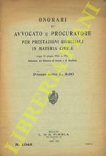 Onorari di avvocato e procuratore per prestazioni giudiziali in materia civile. Legge 13 giugno 1942, n. 794. Relazione del Ministro di Grazia e Giustizia