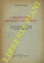 L' assistenza ospedaliera e manicomiale. Esposizione sistematica della legislazione della dottrina e della giurisprudenza e degli enti tenuti alla beneficenza legale assicurativa e mutualistica