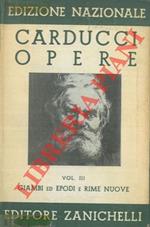 Opere Vol. III. Giambi ed epodi e rime nuove