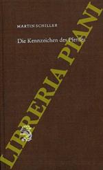 Die Kennzeichen des Pferdes: Farben, Abzeichen, Zahnalter und Brände