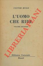 L' uomo che ride. Volume secondo.