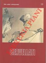 Cervellati. Serie artisti contemporanei 13