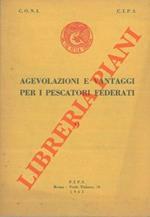 Agevolazioni e vantaggi per i pescatori federati. 9