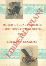Museo dell'Automobile Carlo Biscaretti di Ruffia. Catalogo generale