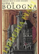 Guida di Bologna. Nuova edizione illustrata