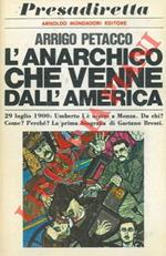 L' anarchico che venne dall'America.