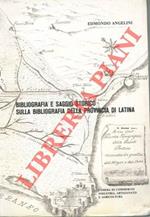 Bibliografia e saggio storico sulla bibliografia della provincia di Latina
