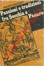 Passione e tradizione fra Secchia e Panaro