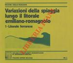 Variazioni della spiaggia lungo il litorale emiliano-romagnolo. 1. Litorale ferrarese