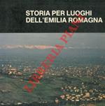 Storia per luoghi dell'Emilia - Romagna