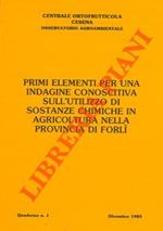 Primi elementi per una indagine conoscitiva sull'utilizzo di sostanze chimiche in agricoltura nella provincia di Forlì