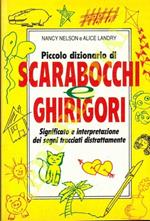 Piccolo dizionario di scarabocchi e ghirigori. (Significato e interpretazione dei segni tracciati distrattamente)