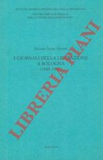 I giornali della liberazione a Bologna (1945 - 1947)