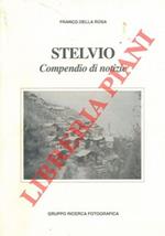 Stelvio. Compendio di notizie. (Stelvio-Gomagoi-Trafoi-Solda)