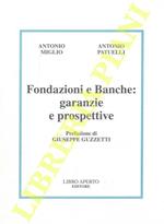 Fondazioni e Banche: garanzie e prospettive