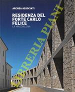 Archea Associati. Residenza del Forte Carlo Felice. La Maddalena