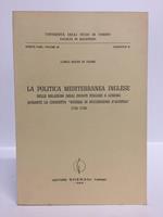 La politica mediterranea inglese, nelle relazioni degli inviati a Londra durante la cosidetta 