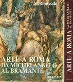 Arte a Roma da Michelangelo al Bramante