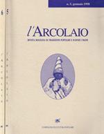 L' Arcolaio. Rivista molisana di tradizioni popolari e scienze umane. Anno 1998, n.5, 6