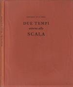 Due tempi attorno alla Scala