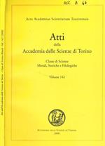 Atti della Accademia delle Scienze di Torino. Classe di scienze morali, storiche e filologiche. Volume 142