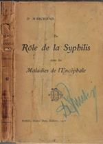 Du role de la syphilis dans les maladies de l'encéphale