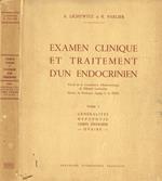 Examen clinique et traitement d'un endocrinien. Tome I