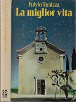 La miglior vita