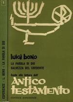 La parola di Dio salvezza del credente vol. I - Guida alla lettura dell'Antico Testamento