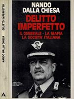 Delitto imperfetto. Il Generale - La mafia - La Società Italiana