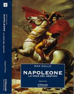 Napoleone la voce del destino Vol I