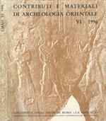 Contributi e materiali di Archeologia Orientale - VI 1996