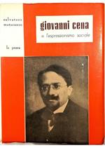 Giovanni Cena e l'espressionismo sociale Antologia di poesia italiana d'ispirazione sociale con un saggio sul poeta e il poema intorno alla conquista della luna