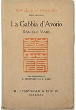 La Gabbia d'Avorio Con illustrazioni di A. Jacovleff e di E. Varè