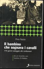 Il bambino che sognava i cavalli 779 giorni ostaggio dei corleonesi